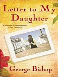 Letter to My Daughter (Audio CD, Library)