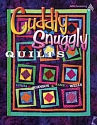 Cuddly Snuggly Quilts (Paperback)