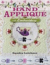 Hand Applique with Embroidery (Paperback)