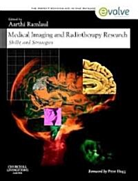 Medical Imaging and Radiotherapy Research : Skills and Strategies (Paperback)
