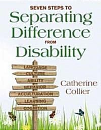 Seven Steps to Separating Difference from Disability (Paperback)