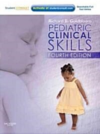 Pediatric Clinical Skills : With STUDENT CONSULT Online Access (Paperback, 4 ed)