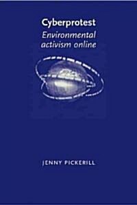 Cyberprotest : Environmental Activism Online (Paperback)