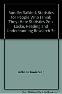 Bundle: Salkind, Statistics for People Who (Think They) Hate Statistics 2e + Locke, Reading and Understanding Research 3e (Hardcover)