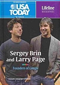 Sergey Brin and Larry Page: Founders of Google (Library Binding)