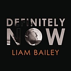 [수입] Liam Bailey - Definitely Now