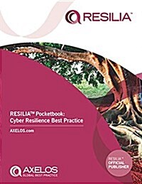 Resilia Pocketbook : Cyber Resilience Best Practice (Paperback)