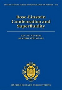 Bose-Einstein Condensation and Superfluidity (Hardcover)