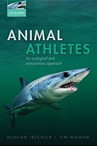 Animal Athletes : An Ecological and Evolutionary Approach (Hardcover)