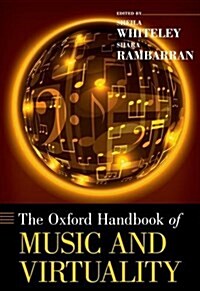 The Oxford Handbook of Music and Virtuality (Hardcover)