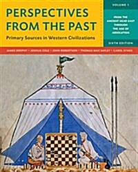 Perspectives from the Past: Primary Sources in Western Civilizations (Paperback, 6)