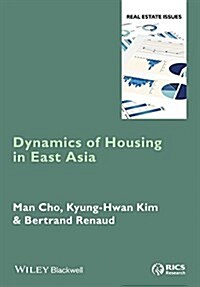 Dynamics of Housing in East Asia (Hardcover)