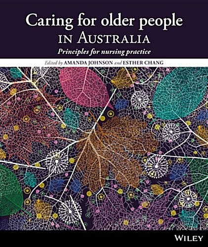 Caring for Older People in Australia : Principles for Nursing Practice (Paperback)