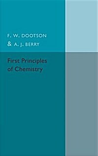 First Principles of Chemistry (Paperback)