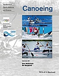 Handbook of Sports Medicine and Science: Canoeing (Paperback)