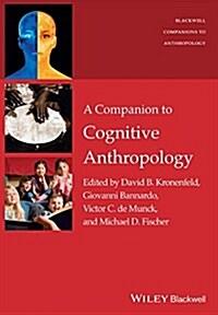 A Companion to Cognitive Anthropology (Paperback)