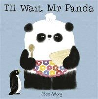 I'll Wait, Mr Panda Board Book (Hardcover)