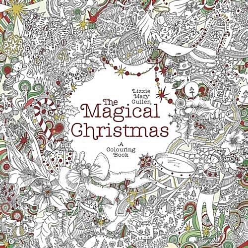 The Magical Christmas : A Colouring Book (Paperback)
