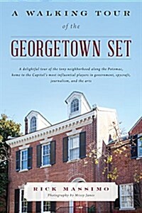 A Walking Tour of the Georgetown Set (Paperback)