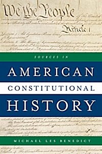 Sources in American Constitutional History (Paperback)