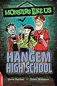 Edge - Monsters Like Us: Hangem High School (Hardcover, Illustrated ed)