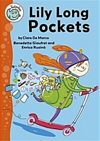Tadpoles: Lily Long Pockets (Paperback, Illustrated ed)