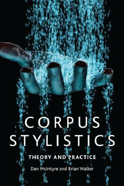 Corpus Stylistics : A Practical Introduction (Paperback)
