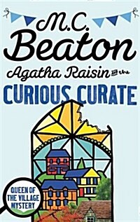 Agatha Raisin and the Curious Curate (Paperback)