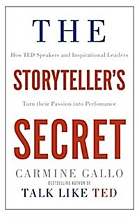 [중고] The Storyteller‘s Secret : How TED Speakers and Inspirational Leaders Turn Their Passion into Performance (Paperback)