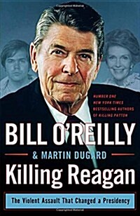 Killing Reagan (Hardcover, Main Market Ed.)
