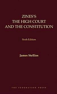 Ziness the High Court and the Constitution (Hardcover, 6)
