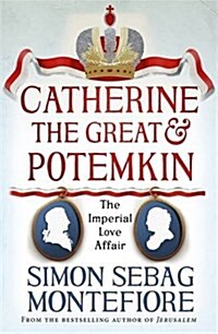 Catherine the Great and Potemkin : The Imperial Love Affair (Paperback)