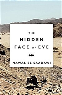 The Hidden Face of Eve : Women in the Arab World (Hardcover, 3 New edition)