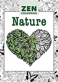 Zen Colouring - Nature (Paperback)