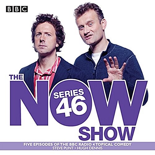 The Now Show: Series 46 : Six episodes of the BBC Radio 4 topical comedy (CD-Audio, A&M)