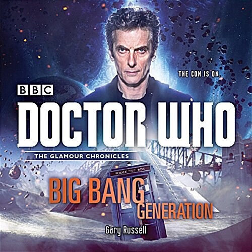 Doctor Who: Big Bang Generation : A 12th Doctor Novel (CD-Audio)