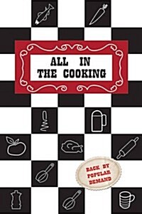 All in the Cooking: Colaaiste Mhuire Book of Household Cookery (Hardcover)