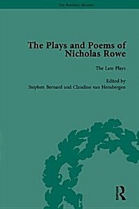 The Plays and Poems of Nicholas Rowe (Multiple-component retail product)