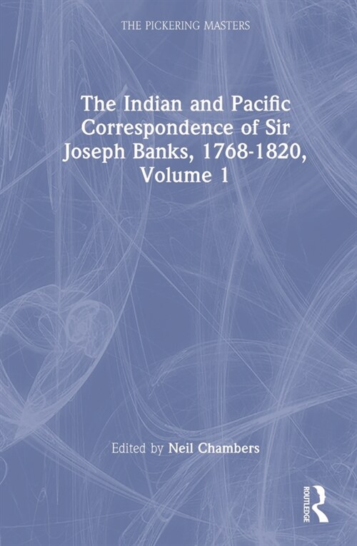 The Indian and Pacific Correspondence of Sir Joseph Banks, 1768-1820 (SET) (Multiple-component retail product)