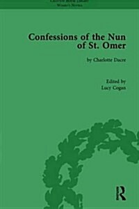 Confessions of the Nun of St Omer : by Charlotte Dacre (Hardcover)