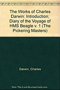 The Works of Charles Darwin: v. 1: Introduction; Diary of the Voyage of HMS Beagle (Hardcover)