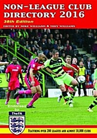 NON LEAGUE CLUB DIRECTORY 2016 (Paperback)