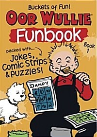 Oor Wullies New Funbook Volume 1 (Paperback)
