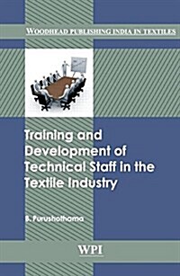 Training and Development of Technical Staff in the Textile Industry (Hardcover)