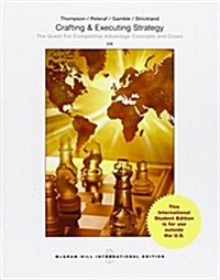 Crafting and Executing Strategy: The Quest for Competitive Advantage: Concepts and Cases (Paperback, 20 Rev ed)
