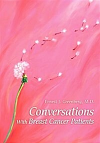 Conversations with Breast Cancer Patients: Revised Edition 2015 (Hardcover)