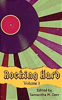 Rocking Hard Volume 1 (Paperback)