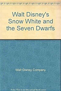 Walt Disneys Snow White and the Seven Dwarfs (Hardcover, First Edition)