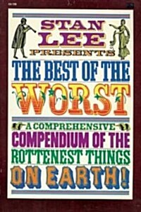 Stan Lee presents the best of the worst (Paperback, 1st)