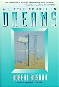 A Little Course in Dreams (Paperback, 1st)